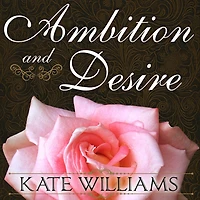 Ambition and Desire Lib/E: The Dangerous Life of Josephine Bonaparte