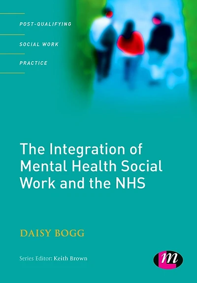 The Integration Of Mental Health Social Work And The Nhs