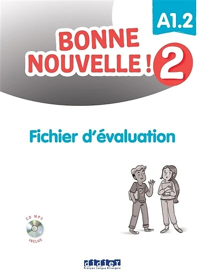 Bonne nouvelle ! 2: A1.2