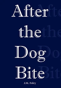 After the Dog Bite