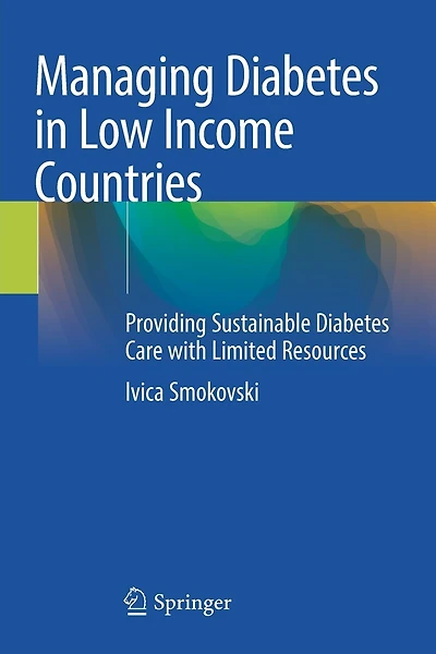 Managing Diabetes in Low Income Countries: Providing Sustainable Diabetes Care with Limited Resources