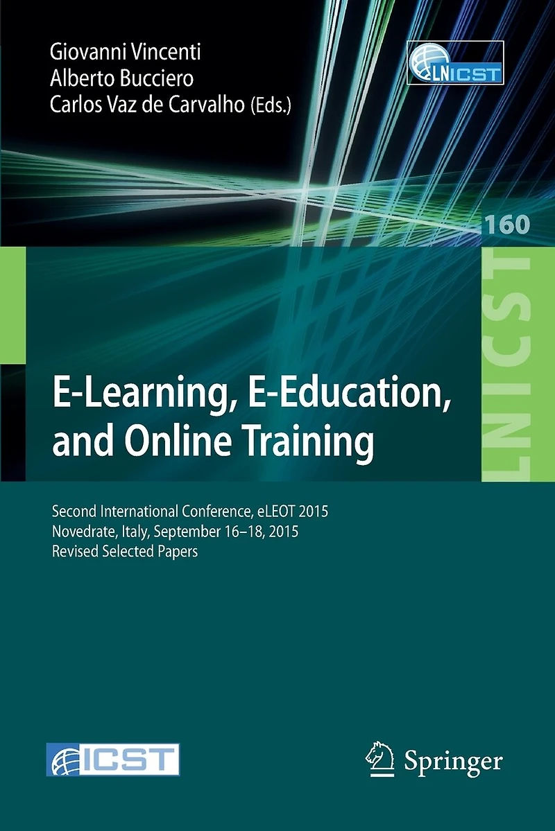 E-Learning, E-Education, and Online Training: Second International Conference, eLEOT 2015, Novedrate, Italy, September 16-18, Revised Selected Papers