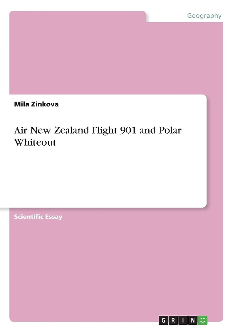 Air New Zealand Flight 901 and Polar Whiteout