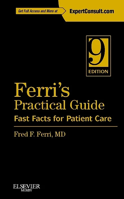 Ferri's Practical Guide: Fast Facts for Patient Care E-Book: E-Book