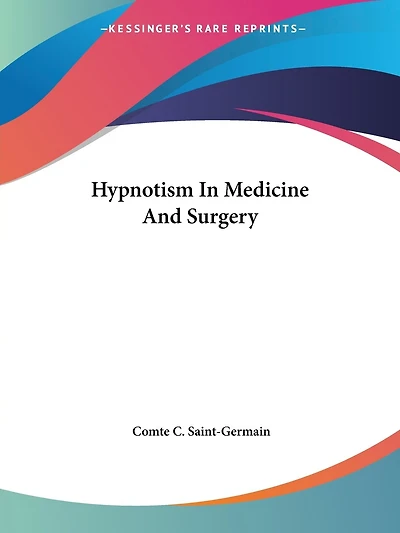 Hypnotism In Medicine And Surgery