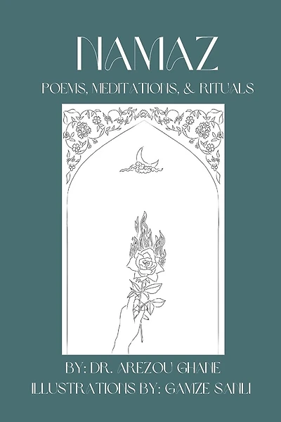 Namaz: Poems, Meditations, & Rituals