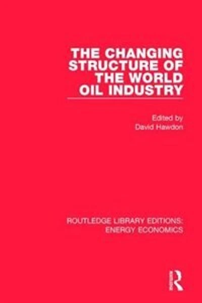 the Changing Structure of World Oil Industry