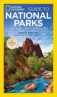 National Geographic Guide To Parks Of The United States, 8th Edition