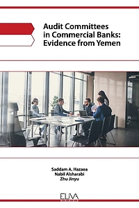 Audit Committees In Commercial Banks: Evidence From Yemen