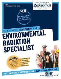 Environmental Radiation Specialist (C-3715): Passbooks Study Guide
