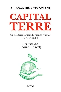 Capital Terre: une histoire longue du monde d'après (XIIe-XXIe siècle)