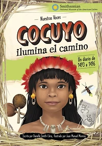 Cocuyo ilumina el camino: Un diario de 1493 a 1496 (Cocuyo Lights the Way: A Diary from 1493 to 1496): Un diario de 1493 a 1496