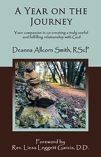 a Year on the Journey: Your Companion Co-Creating Truly Useful and Fulfilling Relationship with God