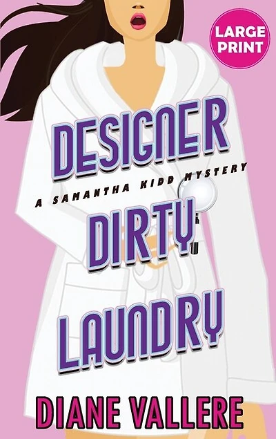 Designer Dirty Laundry (Large Print Edition): A Samantha Kidd Mystery