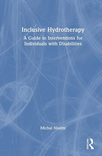 Inclusive Hydrotherapy: A Guide to Interventions for Individuals with Disabilities