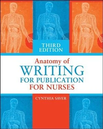 Anatomy of Writing for Publication Nurses