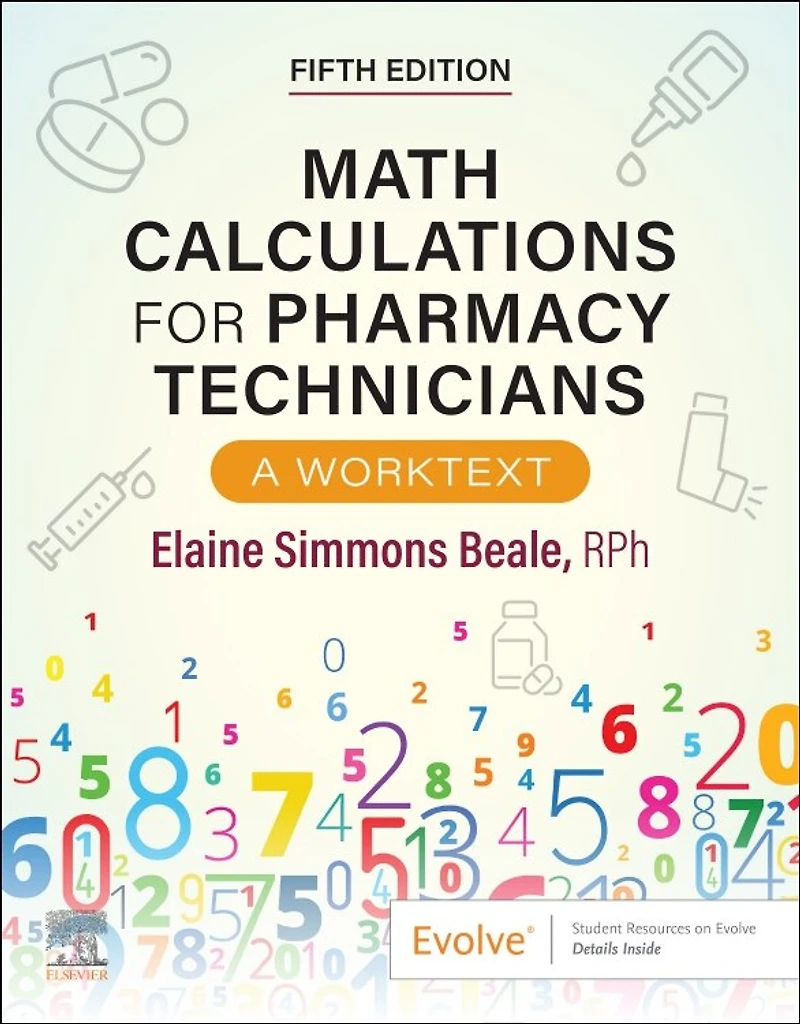 Math Calculations for Pharmacy Technicians: A Worktext