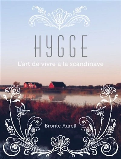 Hygge: l'art de vivre à la scandinave