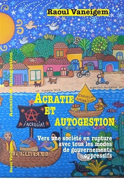Acratie et autogestion: vers une société en rupture avec tous les modes de gouvernements oppressifs