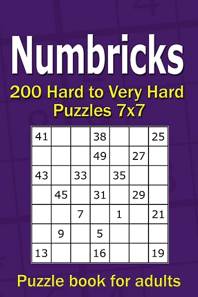 Numbricks puzzle book for adults: 200 Hard to Very Hard Puzzles 7x7