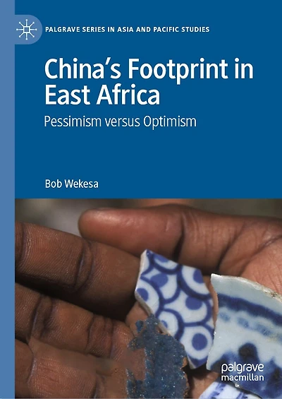 China's Footprint East Africa: Pessimism versus Optimism