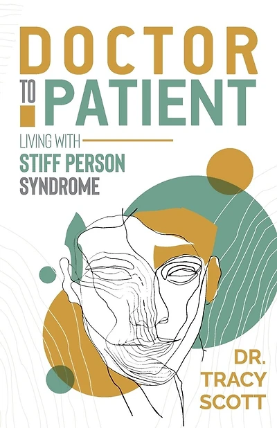Doctor to Patient: Living with Stiff Person Syndrome