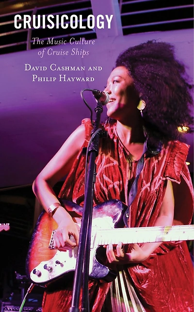 Cruisicology: The Music Culture Of Cruise Ships