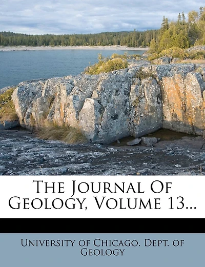 The Journal Of Geology; Volume 13