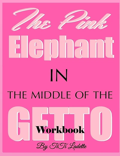 The Pink Elephant in the Middle of the Getto