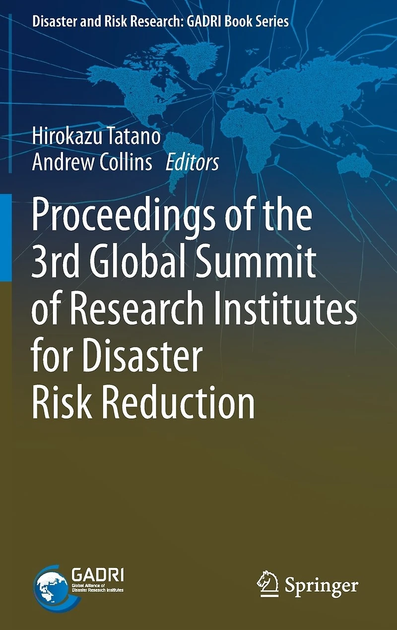 Proceedings of the 3rd Global Summit Research Institutes for Disaster Risk Reduction