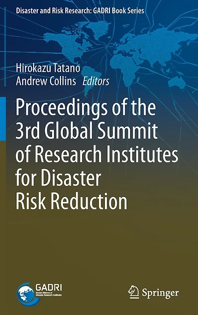 Proceedings of the 3rd Global Summit Research Institutes for Disaster Risk Reduction