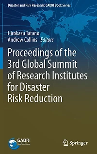 Proceedings of the 3rd Global Summit Research Institutes for Disaster Risk Reduction