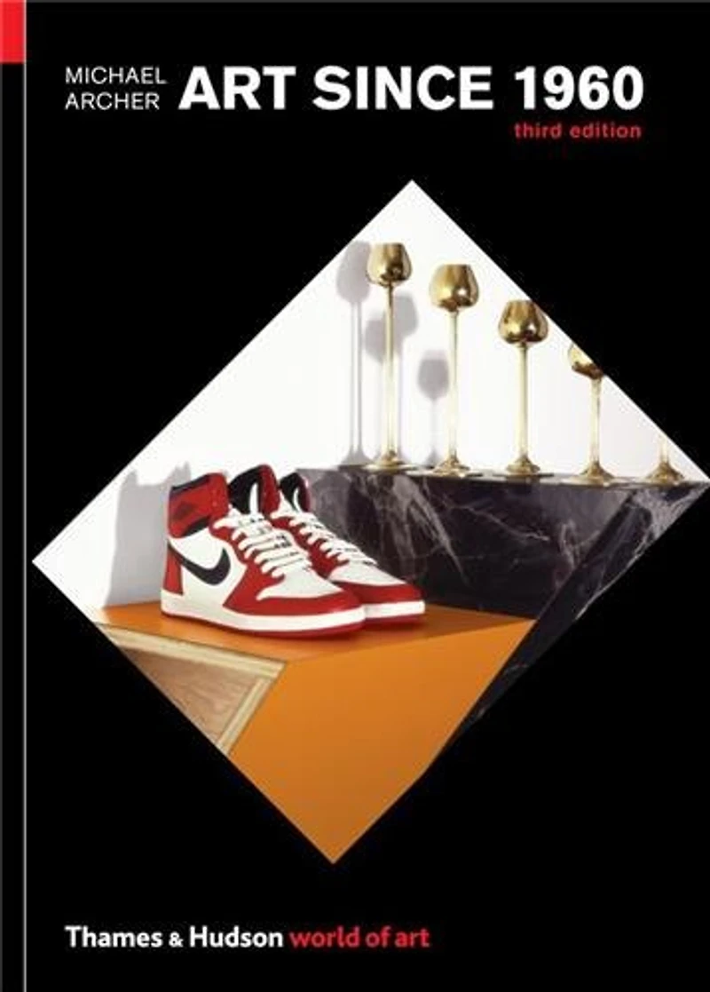 Art Since 1960 3rd Edition