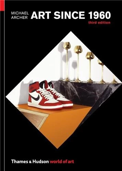 Art Since 1960 3rd Edition