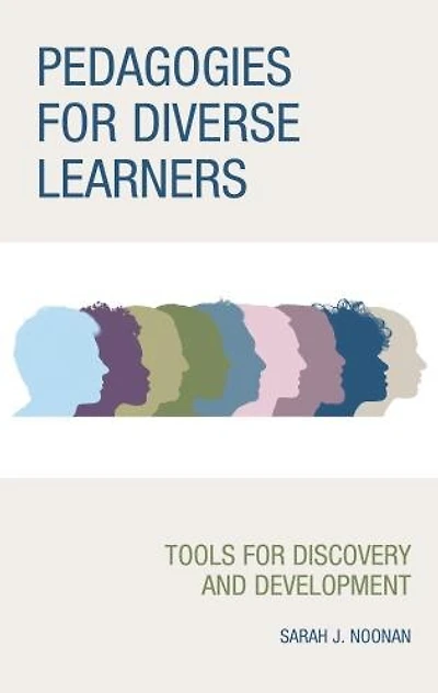 Pedagogies for Diverse Learners: Tools Discovery and Development