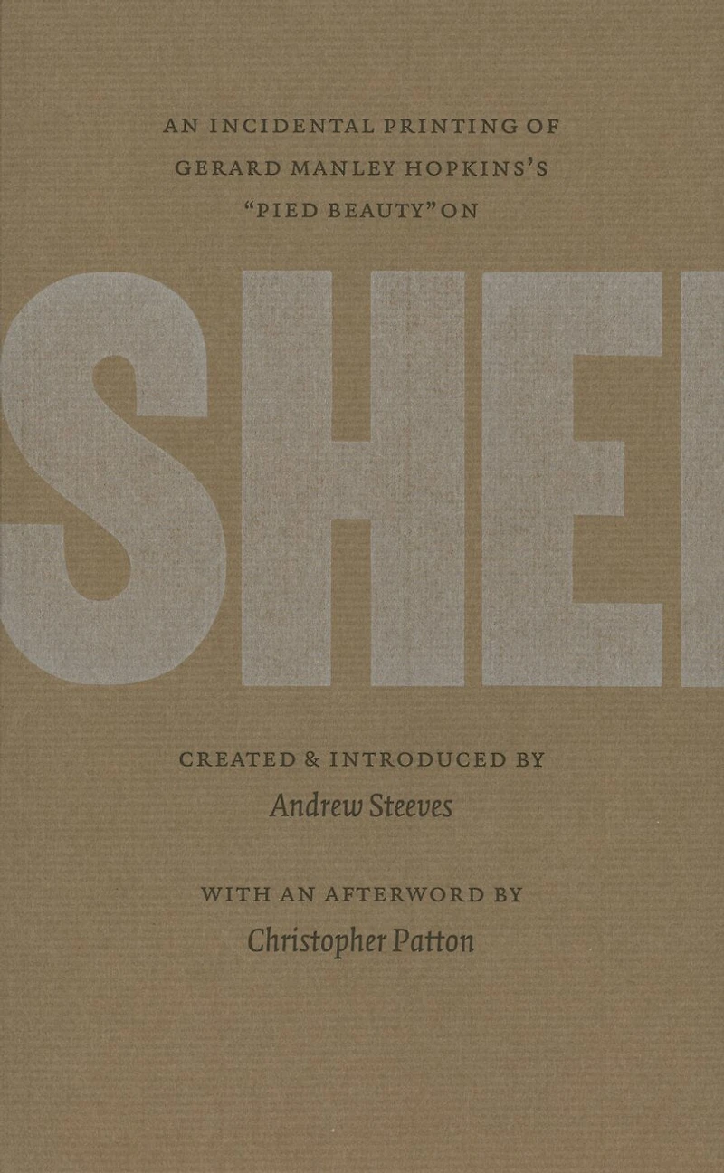 Slipsheets: An incidental printing of Gerald Manley Hopkin’s “Pied Beauty”
