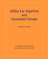 Affine Lie Algebras and Quantum Groups: An Introduction, with Applications in Conformal Field Theory