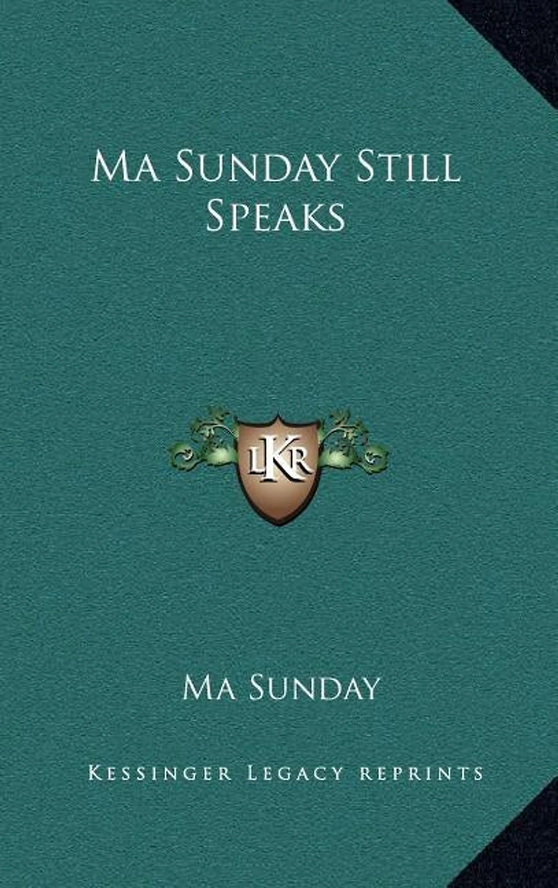Ma Sunday Still Speaks