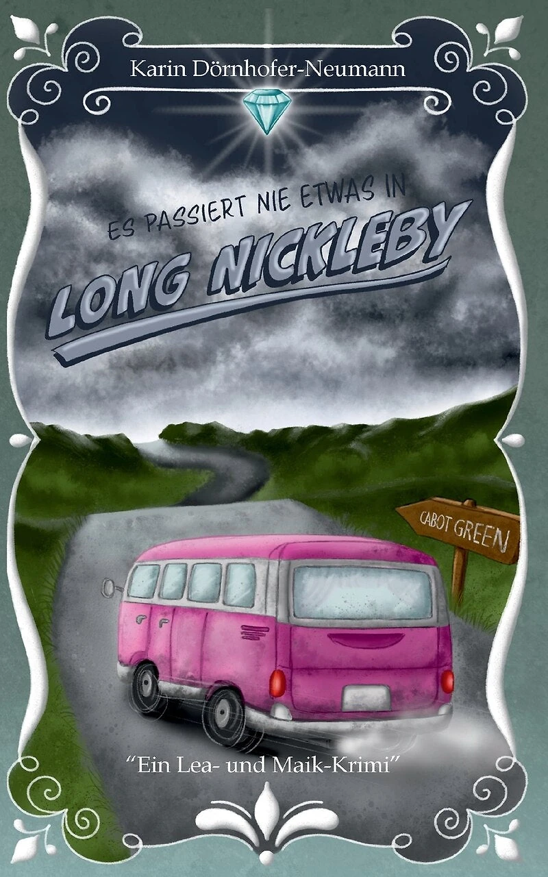 Es passiert nie etwas Long Nickleby: Ein Lea-und-Maik-Krimi - Band 2