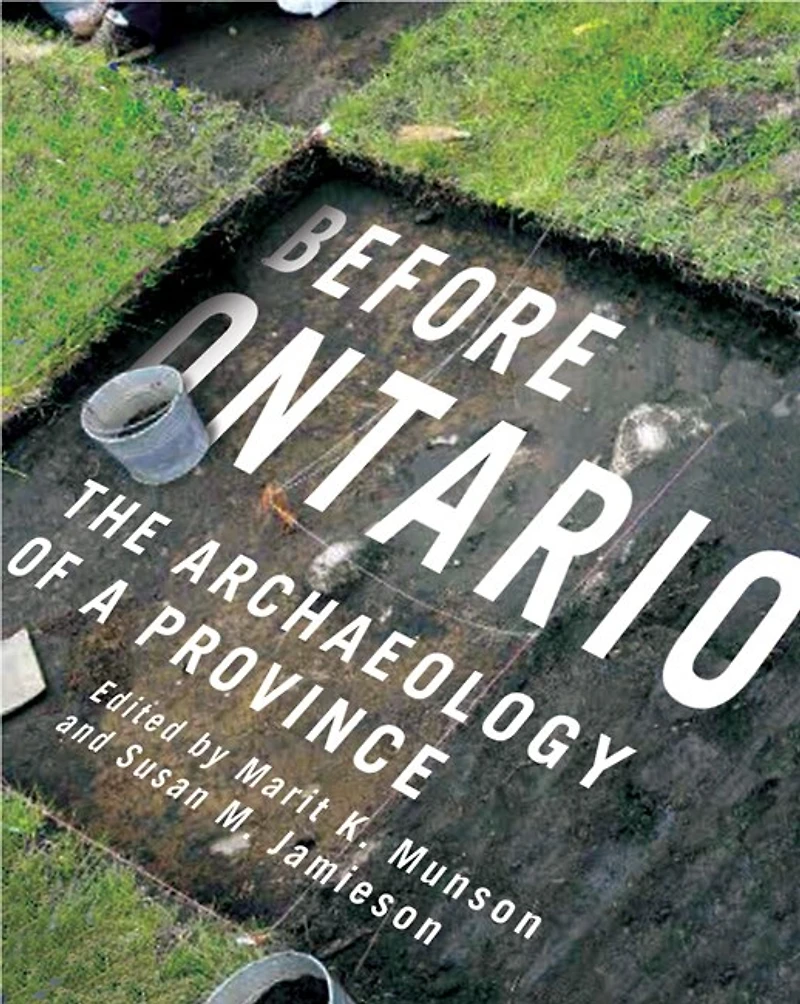 Before Ontario: The Archaeology of a Province