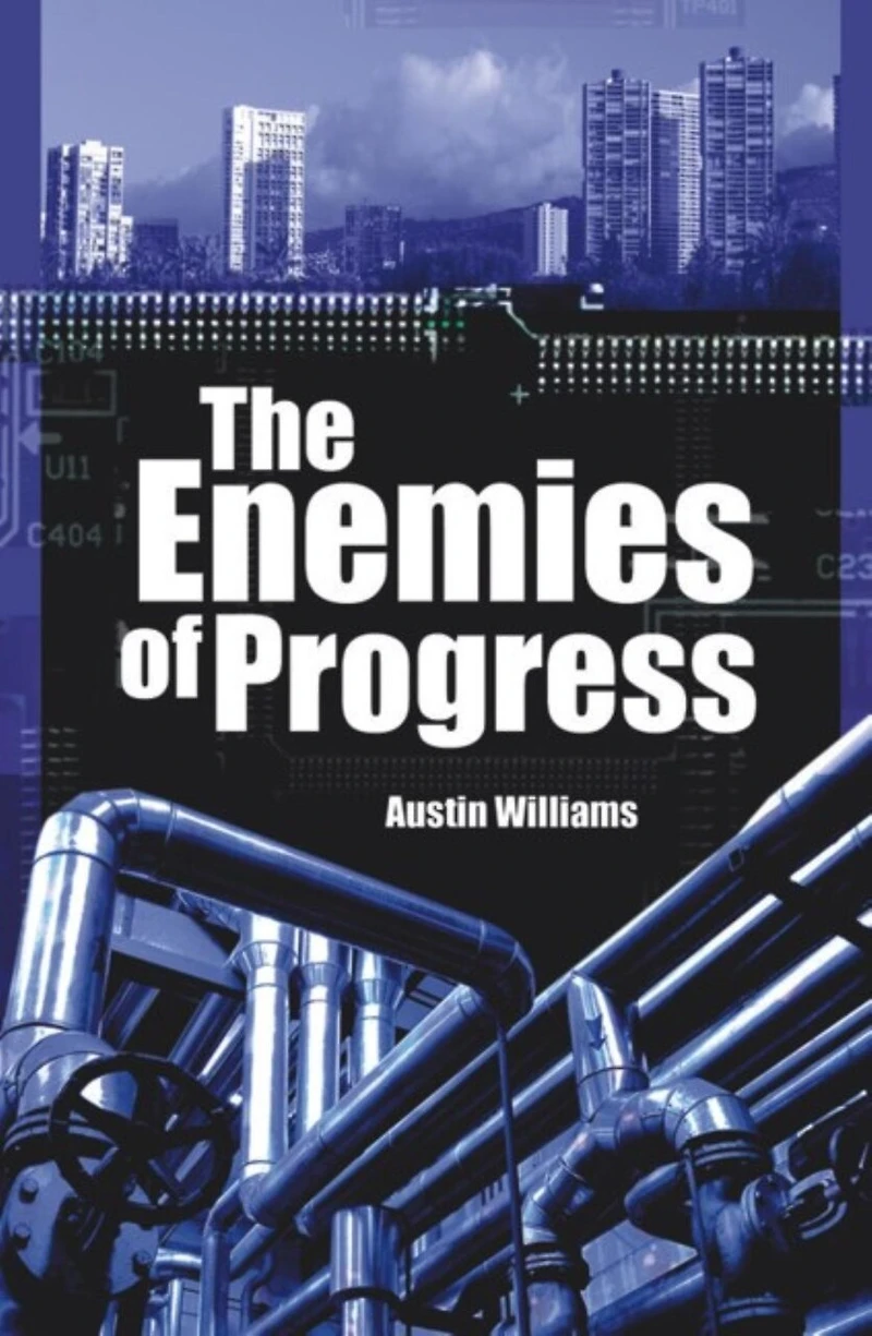 Enemies of Progress: Dangers Sustainability