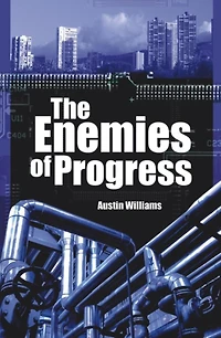 Enemies of Progress: Dangers Sustainability