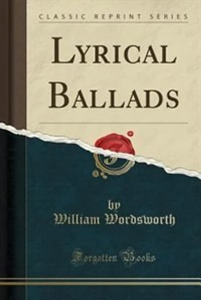 Lyrical Ballads: Edited With Certain Poems of 1798 (Classic Reprint)
