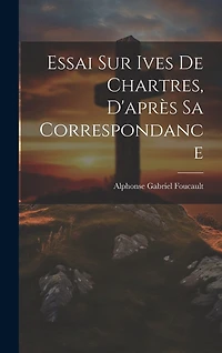Essai sur Ives de Chartres