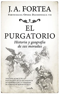 Purgatorio, El. Historia Y Geografia de Sus Moradas