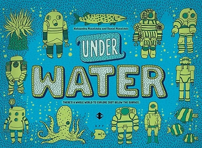 Under Water, Under Earth