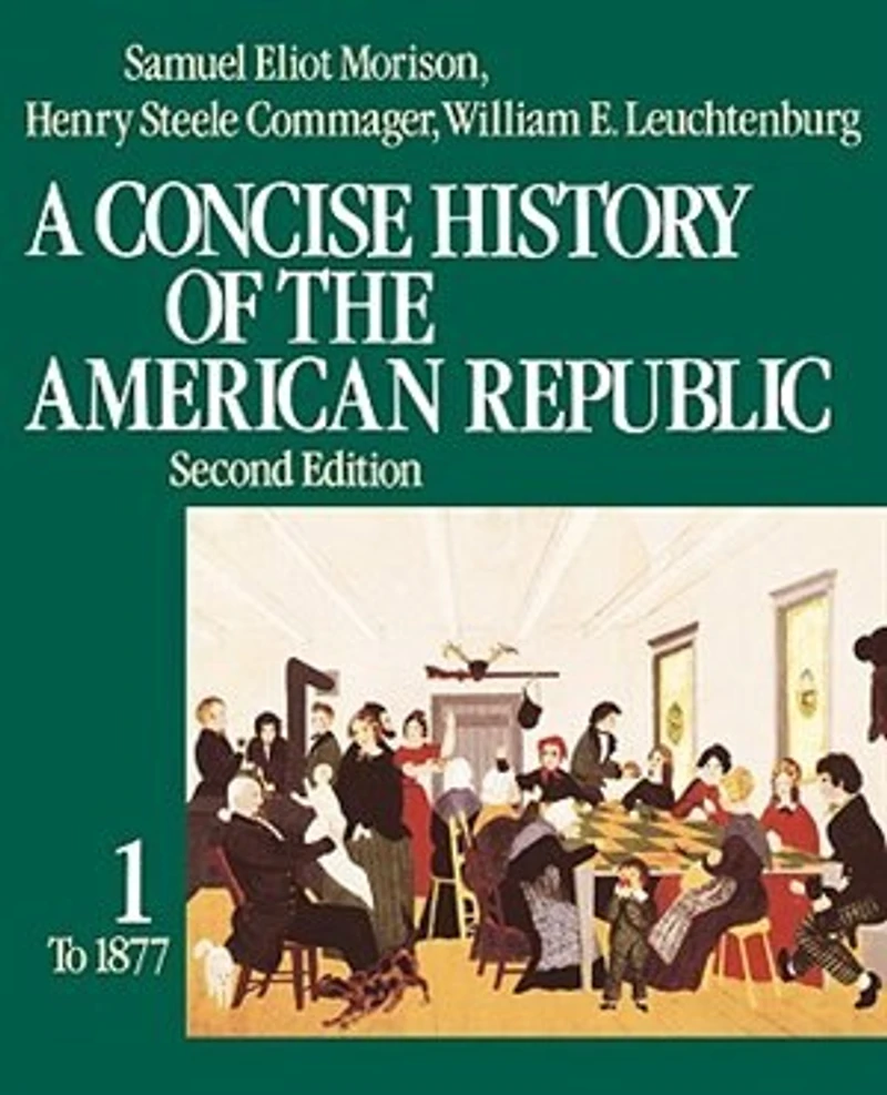 A Concise History of the American Republic: Single Volume