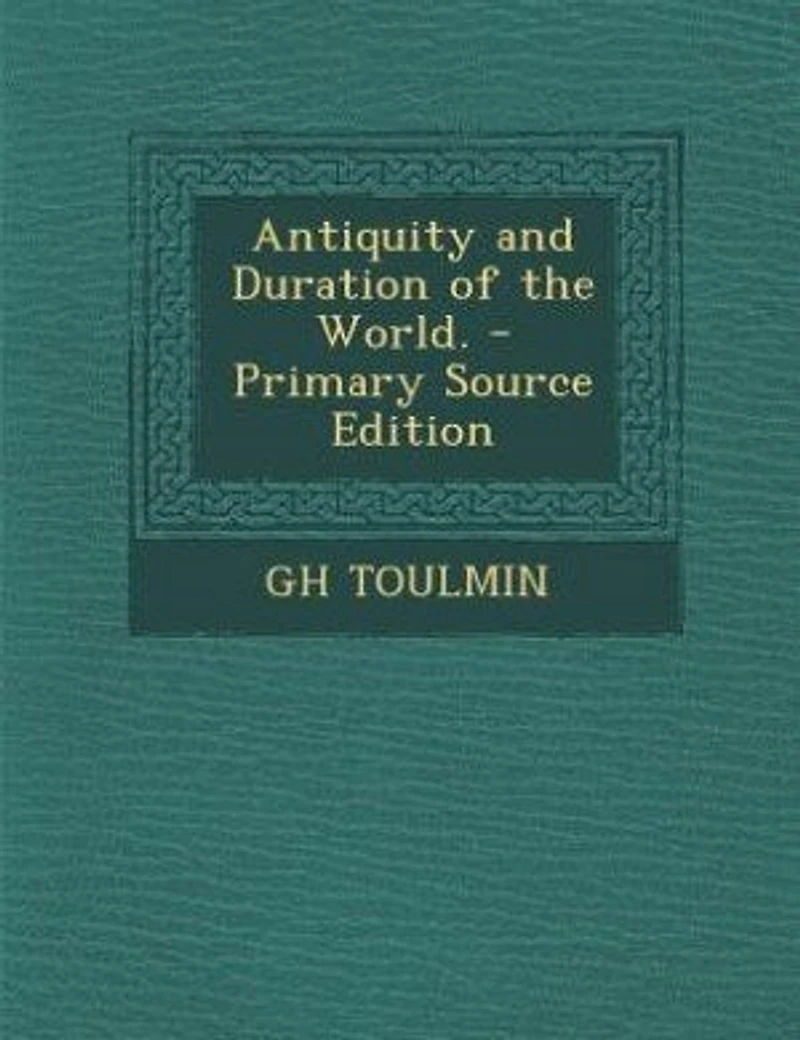 Antiquity And Duration Of The World