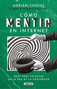 Cómo mentir en Internet / How to Lie on the