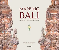 Mapping Bali: ISLAND • CULTURE • PEOPLE
